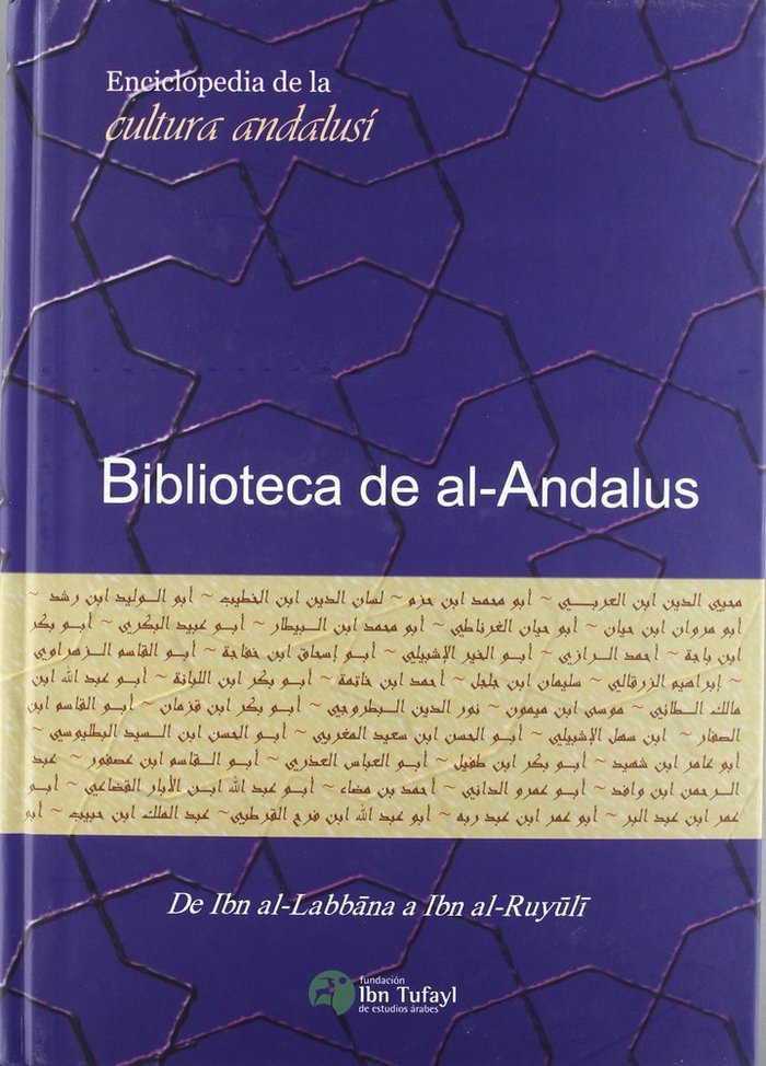 (IV) BIBLIOTECA DE AL-ANDALUS (VOL. IV): DE IBN AL-LABBANA A IBN AL-RUYULI, de VV.AA. | portada del libro