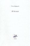 LECTOR, EL, de QUIGNARD | portada del libro