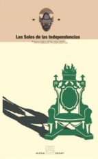 SOLES DE LAS INDEPENDENCIAS,LOS, de Ahmadou Kourouma | portada del libro
