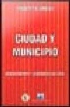 Ciudad y municipio, de Roberto Dromi | portada del libro