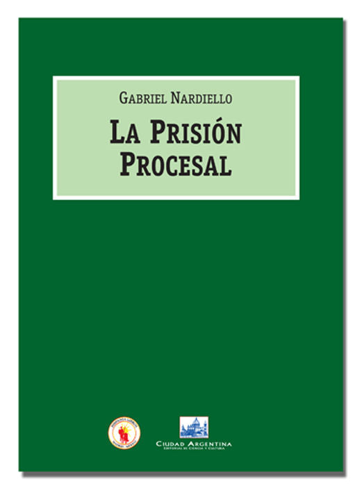 La Prisión Procesal, de Nardiello, Gabriel | portada del libro