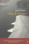 Huir de Palermo, de Ovejero | portada del libro