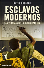 ESCLAVOS MODERNOS, de DUSSTER,DAVID | portada del libro