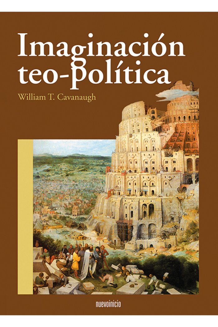 IMAGINACION TEO-POLITICA, de CAVANAUGH | portada del libro