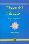 FLORES DEL SILENCIO, de LUCILLE, FRANCIS | portada del libro