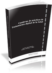Cuaderno de prácticas de Tratamiento digital de la Señal, de López Herrera, Josefina | portada del libro