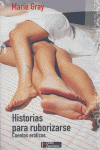 Historias para ruborizarse, de GRAY,MARIE | portada del libro