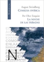 COMEDIA ONIRICA / NOCHE DE LAS TRIBADAS, de Per Olov Enquist | portada del libro