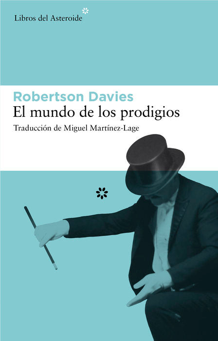 El mundo de los prodigios, de Davies, Robertson | portada del libro