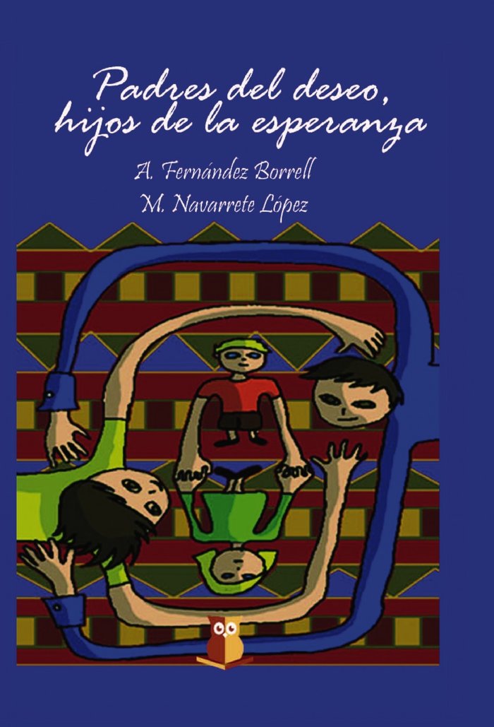 Padres del deseo, hijos de la esperanza, de López Fernández Borrell Y M. Navarrete, A. | portada del libro