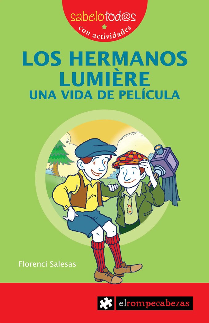 Los HERMANOS LUMIÈRE una vida de película, de Salesas i Pla | portada del libro