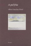 A PEL FRIA, de Albert Sánchez Piñol | portada del libro