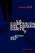 La confesión del Comandante y otras historias, de GONZALEZ-LLORENTE | portada del libro