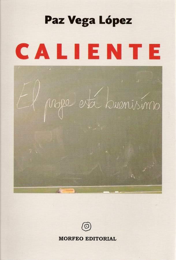 Caliente, de Gálvez Alcaide, Antonio | portada del libro