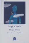 El agua del mar y El descubrimiento del alfabeto, de Malerba, Luigi | portada del libro