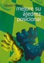 Mejore su ajedrez posicional, de Carsten Hansen | portada del libro