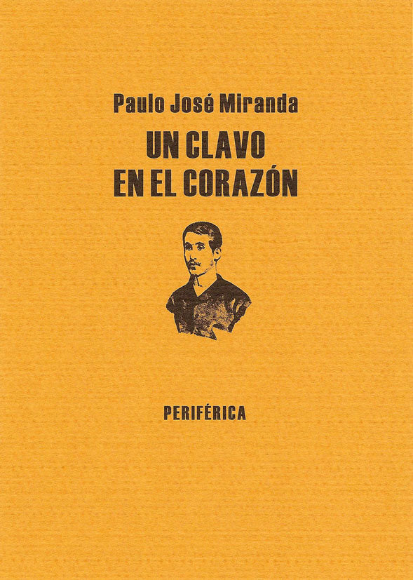 Un clavo en el corazón, de Miranda, Paulo José | portada del libro