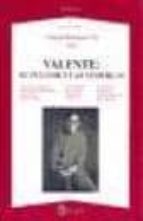 VALENTE: EL FULGOR Y LAS TINIEBLAS, de Claudio Rodríguez Fer | portada del libro