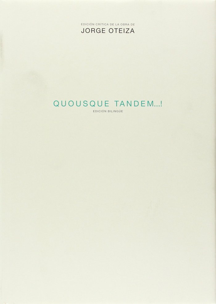 QUOUSQUE TANDEM!--, de Jorge Oteiza | portada del libro