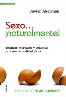 Sexo... ¡Naturalmente!, de Akerman, Javier | portada del libro