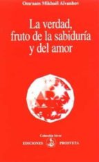 La verdad, fruto de la sabidur¡a y del amor, de Omraam Mikhaël Aïvanhov | portada del libro