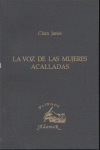 VOZ DE LAS MUJERES ACALLADAS,LA, de Clara Janés | portada del libro