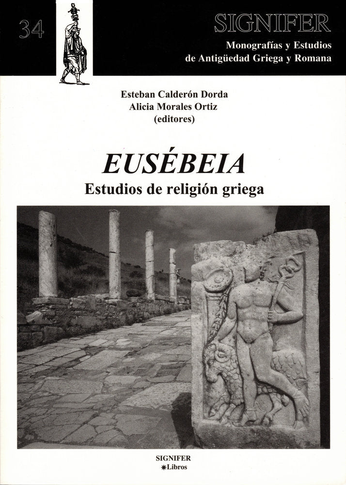 EUSEBEIA: ESTUDIOS DE RELIGION GRIEGA, de Calderón Dorda, Esteban | portada del libro