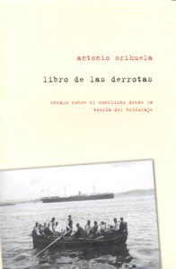 LIBRO DE LAS DERROTAS, de ORIHUELA,ANTONIO | portada del libro