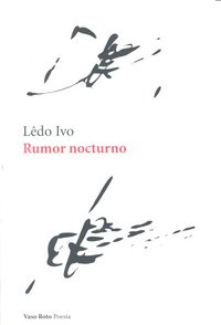 Rumor nocturno, de Ivo, Lêdo | portada del libro
