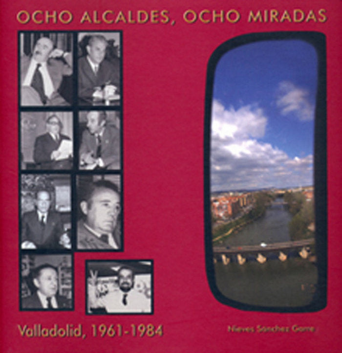 Ocho alcaldes, ocho miradas, de Sánchez Garre | portada del libro