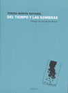 Del tiempo y las sombras, de MARTIN TAFFAREL, TERESA | portada del libro