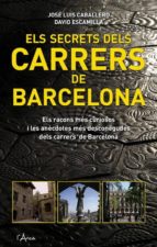 Secrets dels carrers de barcelona, els, de José Luis Caballero | portada del libro