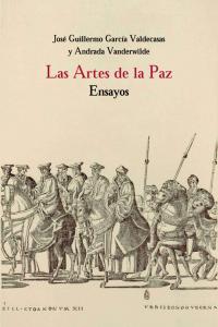 Las artes de la paz, de Garc¡a Valdecasas y Andrada Vanderwilde, José Guillermo | portada del libro