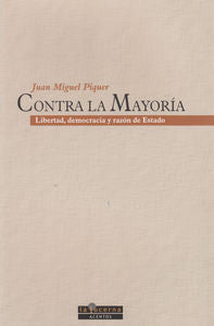Contra la mayor¡a, de PIQUER MONTERO, JUAN MIGUEL | portada del libro