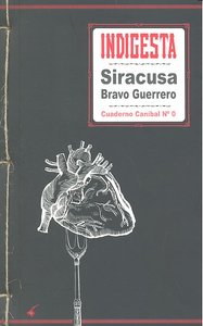 Indigesta, de Siracusa Bravo Guerrero | portada del libro