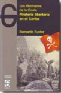 Pirater¡a libertaria en el Caribe, de FEUERRIEGEL FUSTER | portada del libro