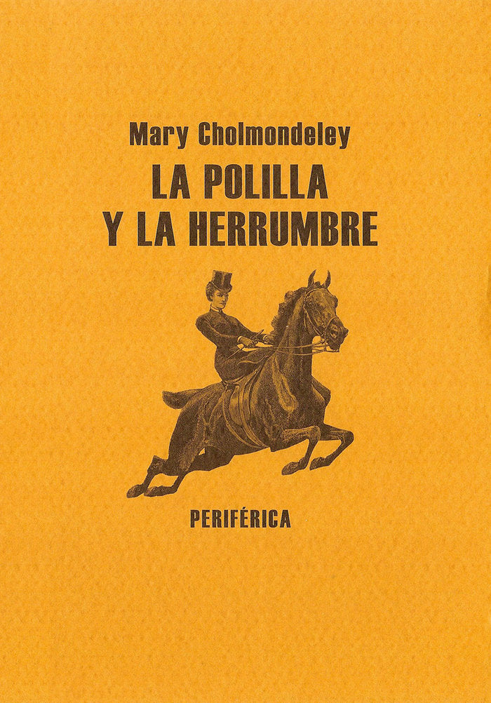 La polilla y la herrumbre, de Cholmondeley, Mary | portada del libro