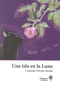 UNA ISLA EN LA LUNA, de TRIVIÑO ANZOLA,CONSUELO | portada del libro