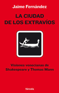 La ciudad de los extravíos, de Fernández Martín, Jaime | portada del libro