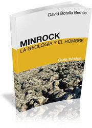 Minrock. La geología y el hombre, de Botella Bernús, David | portada del libro