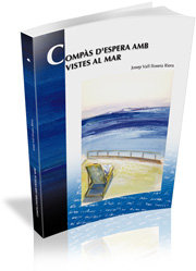 Compàs d'espera amb vistes al mar, de Vall·llosera i Riera, Josep | portada del libro