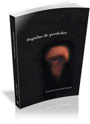 Jugadas de perdedor, de Gonzalo Prinetti, Francisco | portada del libro