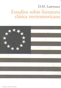 ESTUDIOS SOBRE LITERATURA CLASICA NORTEAMERICANA, de LAWRENCE,D.H. | portada del libro