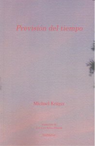Previsión del tiempo, de Kruger, Michael | portada del libro