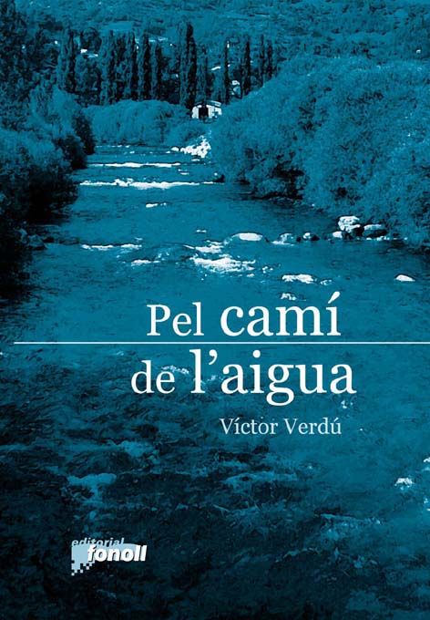 Pel camí de l'aigua, de Verdú, Víctor | portada del libro