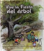 Vive la Fiesta del árbol, de ELISA HERRERO | portada del libro