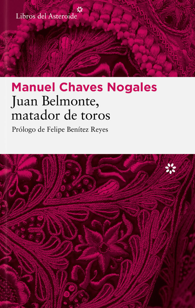 Juan Belmonte, matador de toros, de Chaves Nogales, Manuel | portada del libro