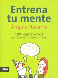 Entrena tu mente, de NAVARRO,ANGELS | portada del libro