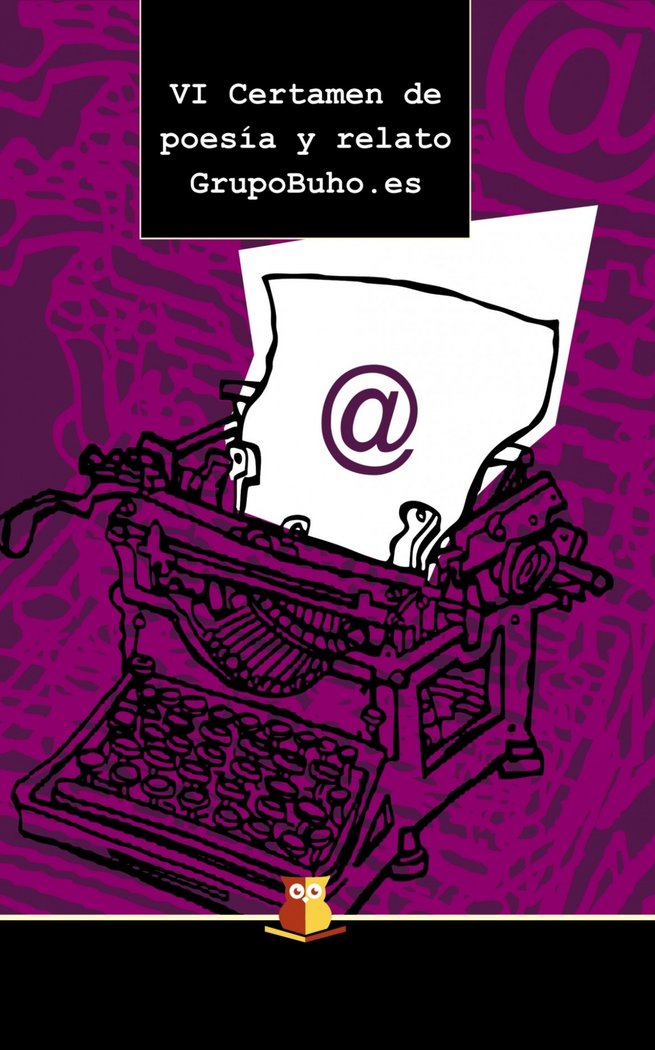 VI Certamen de poesía y relato GrupoBuho.es, de Editorialgrupobuho, Editorialgrupobuho | portada del libro