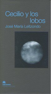 CECILIO Y LOS LOBOS, de Jose María Leitzondo | portada del libro